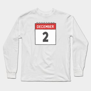 December 2nd Daily Calendar Page Illustration Long Sleeve T-Shirt